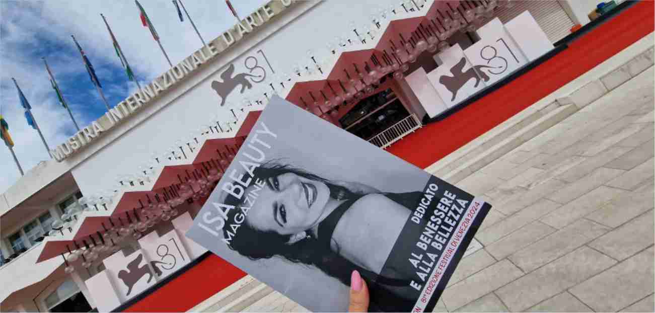 Isa Beauty Magazine con copertina della edizione limitata al Festival del Cinema di Venezia 2024, dedicata al benessere e alla bellezza